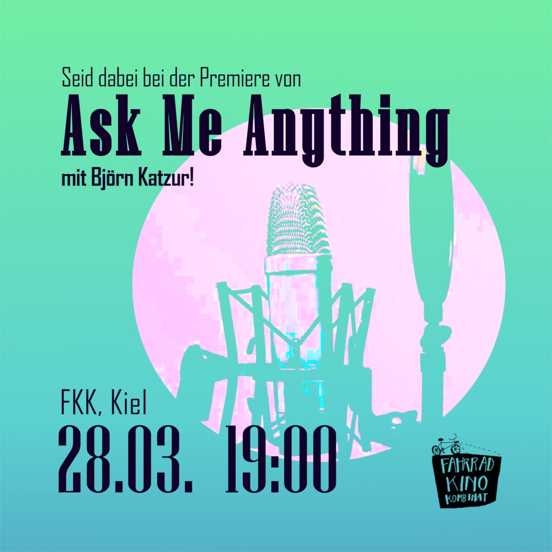 ein grün-rosa bild mit dem titel ASK ME ANYTHING und dem hinweis auf datum und start-uhrzeit im fkk kiel